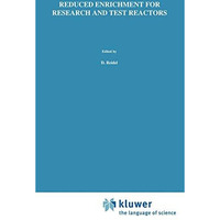 Reduced Enrichment for Research and Test Reactors [Hardcover]