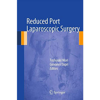 Reduced Port Laparoscopic Surgery [Hardcover]