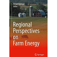 Regional Perspectives on Farm Energy [Hardcover]