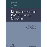 Regulation of the RAS Signalling Network [Paperback]