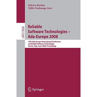 Reliable Software Technologies - Ada-Europe 2008: 13th Ada-Europe International  [Paperback]