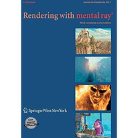 Rendering with mental ray? [Paperback]