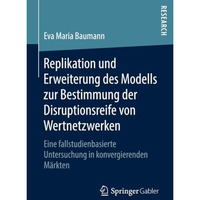 Replikation und Erweiterung des Modells zur Bestimmung der Disruptionsreife von  [Paperback]