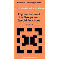 Representation of Lie Groups and Special Functions: Volume 2: Class I Representa [Hardcover]