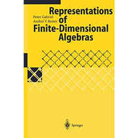 Representations of Finite-Dimensional Algebras [Hardcover]