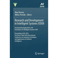 Research and Development in Intelligent Systems XXXIII: Incorporating Applicatio [Paperback]