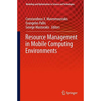 Resource Management in Mobile Computing Environments [Hardcover]