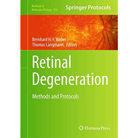 Retinal Degeneration: Methods and Protocols [Hardcover]