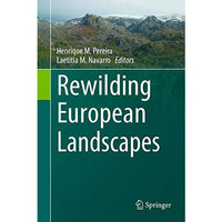 Rewilding European Landscapes [Hardcover]