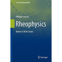 Rheophysics: Matter in all its States [Hardcover]