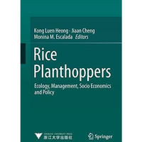 Rice Planthoppers: Ecology, Management, Socio Economics and Policy [Hardcover]