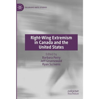 Right-Wing Extremism in Canada and the United States [Paperback]