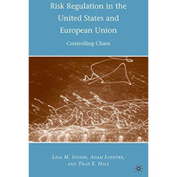 Risk Regulation in the United States and European Union: Controlling Chaos [Paperback]