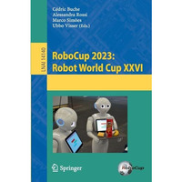 RoboCup 2023: Robot World Cup XXVI [Paperback]