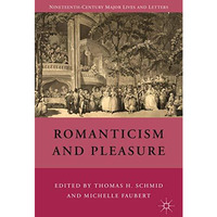 Romanticism and Pleasure [Hardcover]