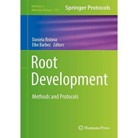 Root Development: Methods and Protocols [Hardcover]