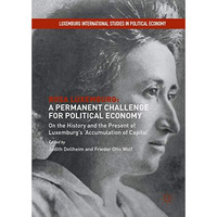 Rosa Luxemburg: A Permanent Challenge for Political Economy: On the History and  [Hardcover]