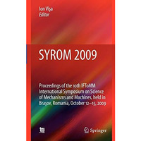 SYROM 2009: Proceedings of the 10th IFToMM International Symposium on Science of [Hardcover]