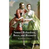 Samuel Richardson, Dress, and Discourse [Hardcover]