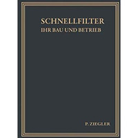 Schnellfilter ihr Bau und Betrieb [Paperback]