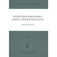 Scientific Discovery, Logic, and Rationality [Paperback]