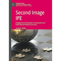 Second Image IPE: Bridging the Gap Between Comparative and International Politic [Hardcover]