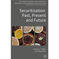 Securitization: Past, Present and Future [Hardcover]