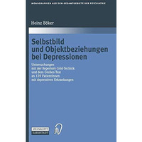 Selbstbild und Objektbeziehungen bei Depressionen: Untersuchungen mit der Repert [Paperback]