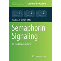 Semaphorin Signaling: Methods and Protocols [Paperback]