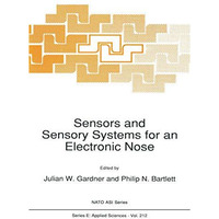 Sensors and Sensory Systems for an Electronic Nose [Paperback]