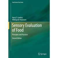 Sensory Evaluation of Food: Principles and Practices [Hardcover]