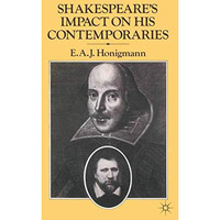 Shakespeare's Impact on his Contemporaries [Paperback]