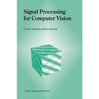 Signal Processing for Computer Vision [Hardcover]