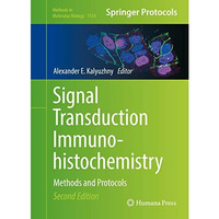 Signal Transduction Immunohistochemistry: Methods and Protocols [Hardcover]