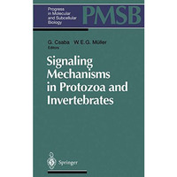 Signaling Mechanisms in Protozoa and Invertebrates [Paperback]