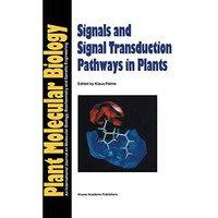 Signals and Signal Transduction Pathways in Plants [Paperback]