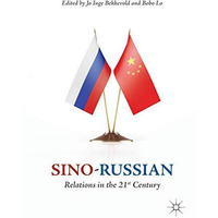 Sino-Russian Relations in the 21st Century [Hardcover]