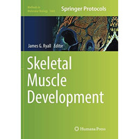 Skeletal Muscle Development [Paperback]