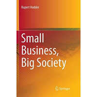 Small Business, Big Society [Paperback]