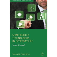 Smart Energy Technologies in Everyday Life: Smart Utopia? [Hardcover]