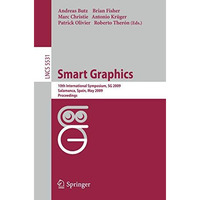 Smart Graphics: 10th International Symposium, SG 2009, Salamanca, Spain, Mai 28- [Paperback]