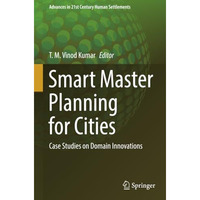 Smart Master Planning for Cities: Case Studies on Domain Innovations [Paperback]