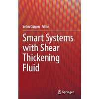 Smart Systems with Shear Thickening Fluid [Hardcover]