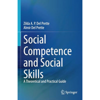 Social Competence and Social Skills: A Theoretical and Practical Guide [Paperback]