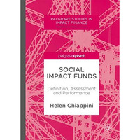 Social Impact Funds: Definition, Assessment and Performance [Hardcover]