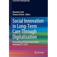 Social Innovation in Long-Term Care Through Digitalization: Proceedings of the G [Paperback]