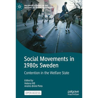 Social Movements in 1980s Sweden: Contention in the Welfare State [Paperback]