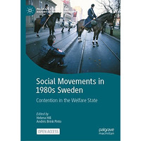 Social Movements in 1980s Sweden: Contention in the Welfare State [Hardcover]