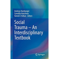 Social Trauma  An Interdisciplinary Textbook [Hardcover]