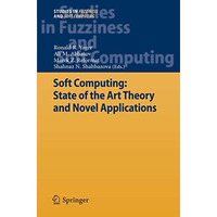 Soft Computing: State of the Art Theory and Novel Applications [Hardcover]